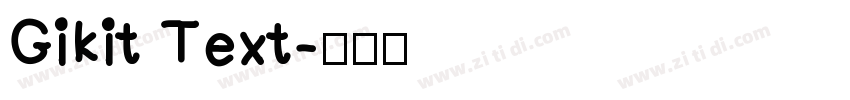Gikit Text字体转换